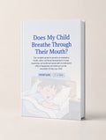 The Complete Mouth Breathing Guide + Observation Journal